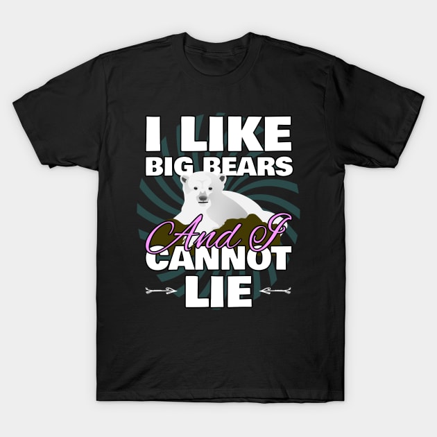 I Like Big Bears And I Cannot Lie LGBT T-Shirt by norules